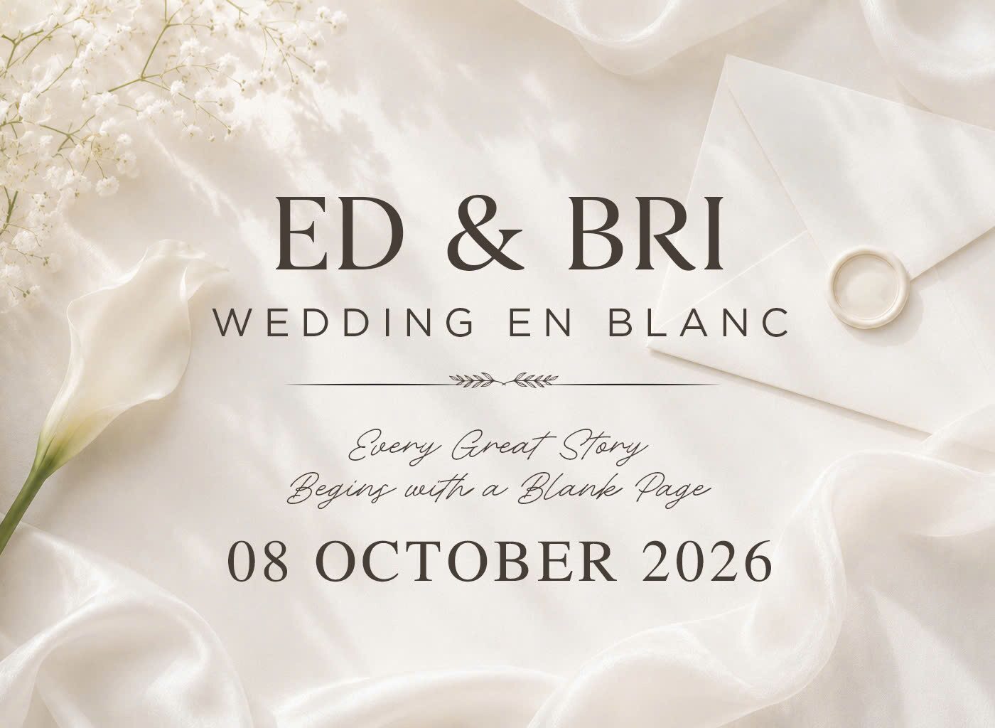 Ed & Bri — Wedding en blanc. Every great story begins with a blank page. 08 October 2026.